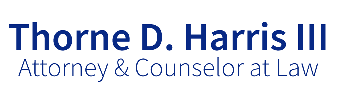 Thorne D. Harris III Attorney & Counselor at Law